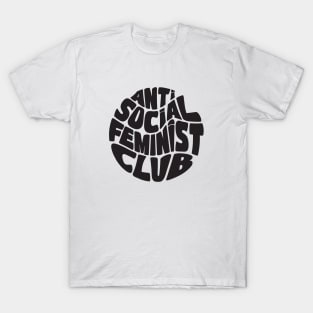 Anti Social Feminist Club T-Shirt